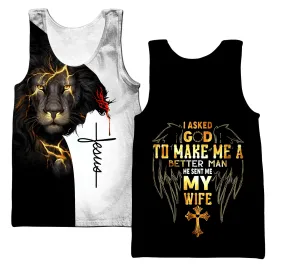 I Asked God To Make Me A Better Man He Sent Me My Wife Jesus Tank Top - Christian Tank Top For Men